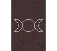 A Witch's Journal: a flexible, adaptable grimoire or book of shadows to record all your meditations, spells, rites, and insights.