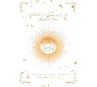A Witch's Planner for the Magical Year 2026: An Annual Journey through Magic and Time. Blizzard White