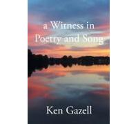 A Witness In Poetry And Song