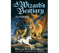 A Wizard's Bestiary: 2nd Edition