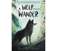 A Wolf Called Wander