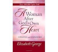 A Woman After God's Own Heart
