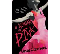 A Woman in Pink - Megan A Schikora - Regal House Publishing - ebook (ePub) - Livre