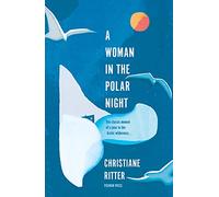 A Woman in the Polar Night