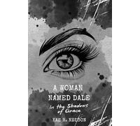 A Woman Named Dale: In the Shadows of Grace