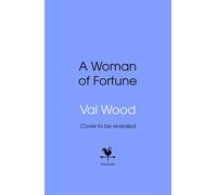 A Woman of Fortune a gripping and uplifting historical saga from the Sunday Times bestselling author - Val Wood - Transworld digital - ebook (ePub) - Livre