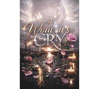 A Woman's Cry