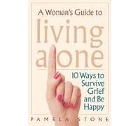 A Woman's Guide To Living Alone