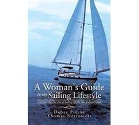 A Woman's Guide To The Sailing Lifestyle