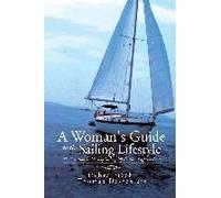 A Woman's Guide To The Sailing Lifestyle