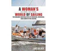 A Woman's Guide To The World Of Sailing