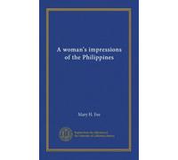 A woman's impressions of the Philippines