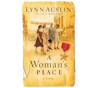 A Womans Place A Novel by Lynn Austin Lynn Austin (Auteur)