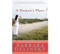 A Woman's Place Barbara Delinsky (Auteur)