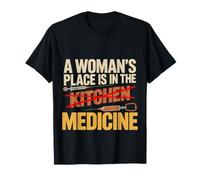 A Woman's Place is in The Medicine Infirmière Médecin |- T-Shirt