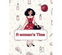 A woman's Time: her daily life, painted with rims