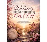 A WOMEN'S JOURNEY THROUGH F.A.I.T.H.