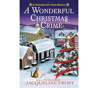 A Wonderful Christmas Crime A Christmas Tree Farm Mystery - Jacqueline Frost - Crooked Lane Books - ebook (ePub) - Livre