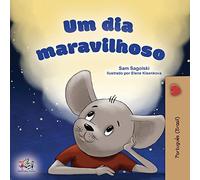 A Wonderful Day (Portuguese Book for Kids -Brazilian)