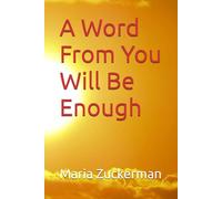 A Word From You Will Be Enough