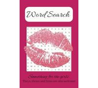A Word Search Puzzle Book For The Girls: Word Search With Easy to Read Print About Cute, Fun, Girly Things and More | 6x9 Inches, 110 pages | 50+ ... Gift for vacations, Holidays, and Free Times.