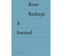 A work in progress : a journal René Redzepi (Auteur)