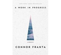 A Work in Progress: A Memoir