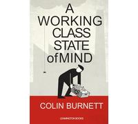 A Working Class State of Mind