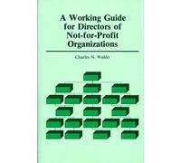 A Working Guide For Directors Of Not-For-Profit Organizations
