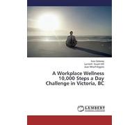 A Workplace Wellness 10,000 Steps A Day Challenge In Victoria, Bc