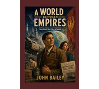 A World Between Empires