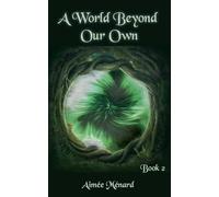 A World Beyond Our Own