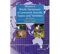A World Dictionary Of Livestock Breeds, Types, And Varieties