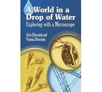 A World in a Drop of Water: Exploring With a Microscope
