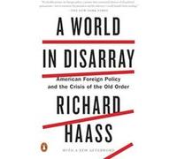 A World In Disarray Richard Haass (Auteur)