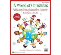 A World Of Christmas -- Holiday Songs, Carols, And Customs From 15 Countries