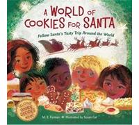 A World of Cookies for Santa by M. E. Furman M. E. Furman (Auteur)