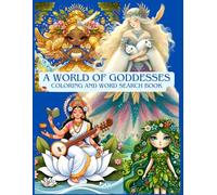 A World of Goddesses: Coloring and Word Search Book