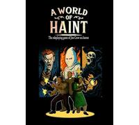 A World of Haint: The roleplaying game of Jim Crow era horror