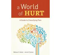 a World of HURT: A Guide to Classifying Pain