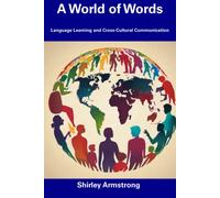 A World Of Words: Language Learning And Cross-Cultural Communication