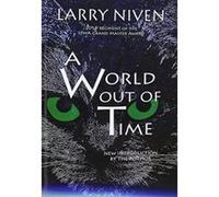 A World Out of Time - [Version Originale] Larry Niven (Auteur)