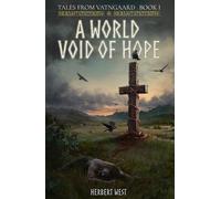A World Void of Hope: Tales from Vatngaard Book I