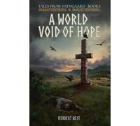 A World Void of Hope: Tales from Vatngaard Book I