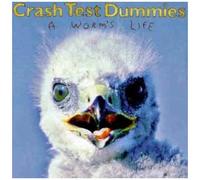 Crash Test Dummies – A Worm's Life – CD