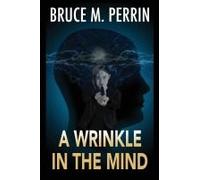 A Wrinkle In The Mind