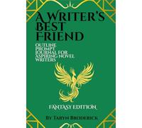 A Writers Best Friend: Outline Prompt Journal For Aspiring Novel Writers