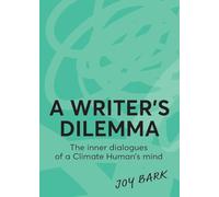 A Writer's Dilemma: The inner dialogues of a climate human's mind