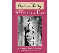 A Writer's Eye Eudora Welty (Auteur)