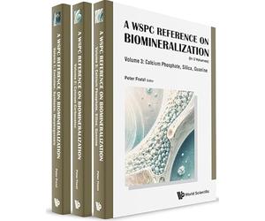 A Wspc Reference On Biomineralization (In 3 Volumes)